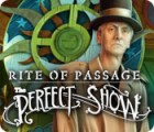 Rite of Passage: The Perfect Show igrica 