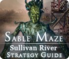 Sable Maze: Sullivan River Strategy Guide igrica 