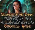 Secrets of the Dark: Mystery of the Ancestral Estate Strategy Guide igrica 