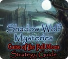 Shadow Wolf Mysteries: Curse of the Full Moon Strategy Guide igrica 