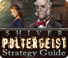 Shiver: Poltergeist Strategy Guide igrica 