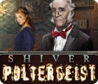 Shiver: Poltergeist igrica 