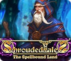 Shrouded Tales: The Spellbound Land Collector's Edition igrica 
