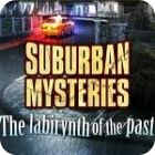 Suburban Mysteries: The Labyrinth of The Past igrica 