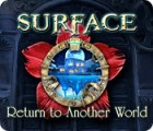 Surface: Return to Another World igrica 