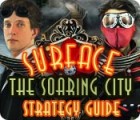 Surface: The Soaring City Strategy Guide igrica 