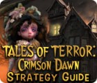Tales of Terror: Crimson Dawn Strategy Guide igrica 
