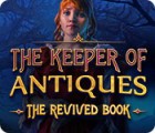 The Keeper of Antiques: The Revived Book igrica 