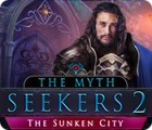 The Myth Seekers 2: The Sunken City igrica 