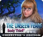 The Unseen Fears: Body Thief Collector's Edition igrica 