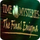 Time Mysteries: The Final Enigma Collector's Edition igrica 