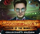 Wanderlust: Shadow of the Monolith Collector's Edition igrica 