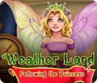Weather Lord: Following the Princess igrica 