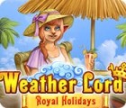 Weather Lord: Royal Holidays igrica 