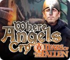 Where Angels Cry: Tears of the Fallen igrica 