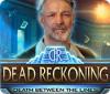 Dead Reckoning: Death Between the Lines game