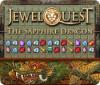 Jewel Quest: The Sapphire Dragon game