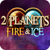 2 Planets Ice and Fire igrica 