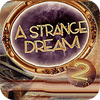 A Strange Dream igrica