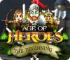 Age of Heroes: The Beginning igrica 