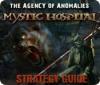 The Agency of Anomalies: Mystic Hospital Strategy Guide igrica