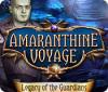 Amaranthine Voyage: Legacy of the Guardians igrica 