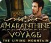 Amaranthine Voyage: The Living Mountain igrica