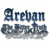 Arevan: The Bitter Truth igrica