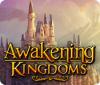 Awakening Kingdoms igrica 