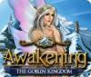 Awakening: The Goblin Kingdom igrica 