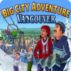 Big City Adventure: Vancouver igrica 
