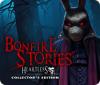 Bonfire Stories: Heartless Collector's Edition igrica 