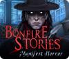 Bonfire Stories: Manifest Horror igrica 