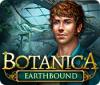 Botanica: Earthbound igrica 