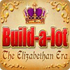Build-a-Lot: The Elizabethan Era igrica 