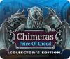 Chimeras: The Price of Greed Collector's Edition igrica 