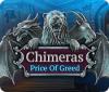 Chimeras: Price of Greed igrica 