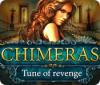 Chimeras: Tune Of Revenge igrica 
