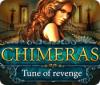 Chimeras: Tune Of Revenge igrica