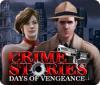 Crime Stories: Days of Vengeance igrica 