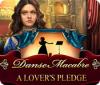 Danse Macabre: A Lover's Pledge igrica