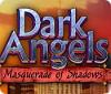 Dark Angels: Masquerade of Shadows igrica 