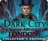 Dark City: London Collector's Edition igrica