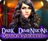 Dark Dimensions: Shadow Pirouette igrica 