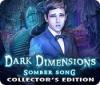 Dark Dimensions: Somber Song Collector's Edition igrica 