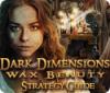 Dark Dimensions: Wax Beauty Strategy Guide igrica
