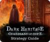 Dark Heritage: Guardians of Hope Strategy Guide igrica