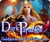 Dark Parables: Goldilocks and the Fallen Star igrica 