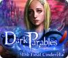 Dark Parables: The Final Cinderella igrica 