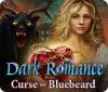 Dark Romance: Curse of Bluebeard igrica 